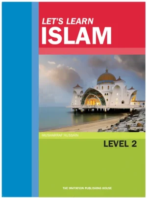 Let’s Learn Islam Textbook - Level 2