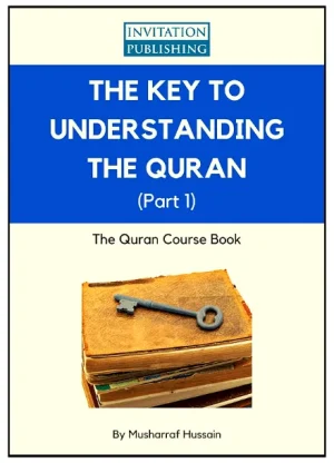 The Key to Understanding the Quran (Part 1)